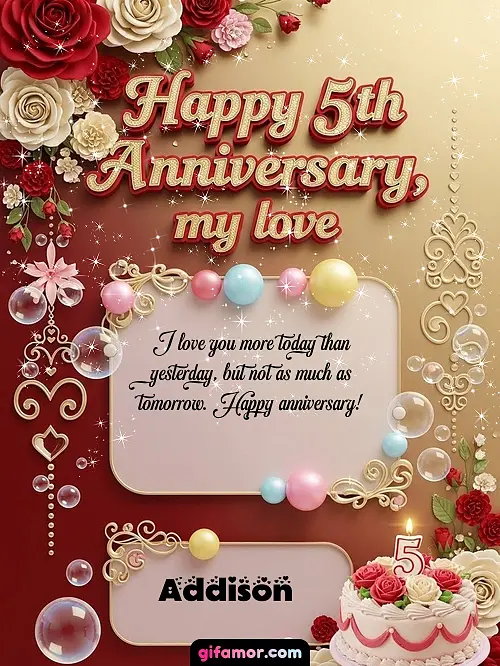 Happy 5st anniversary, my love Addison Gif Download