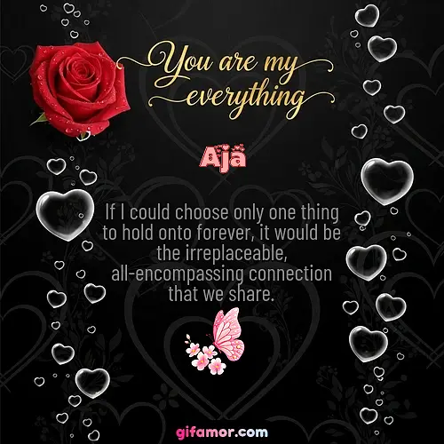 You are my everything I Aja Gif Download