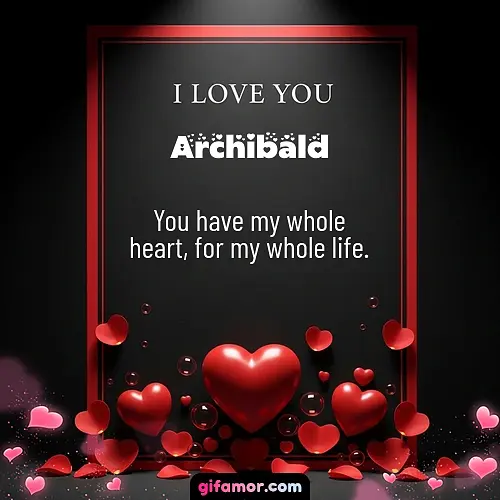 I love you I Archibald
