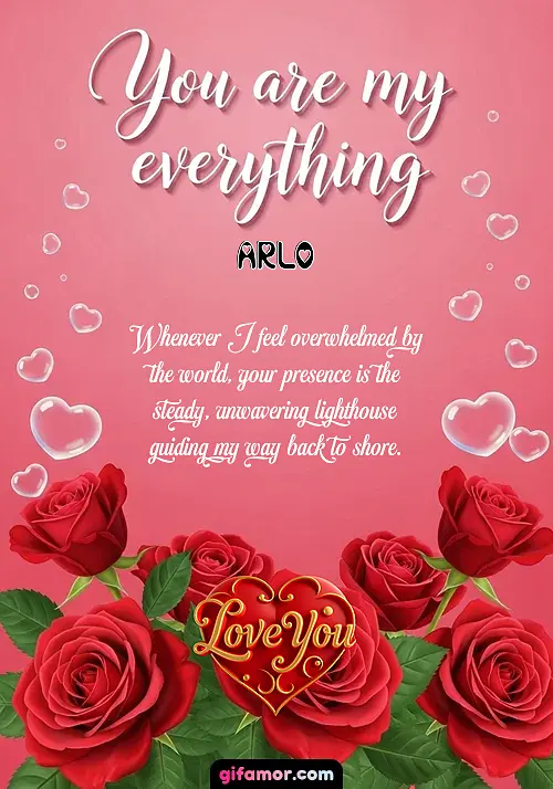 You are my everything Arlo Gif Download