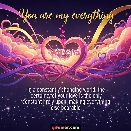 You are my everything	II Athena Gif Download