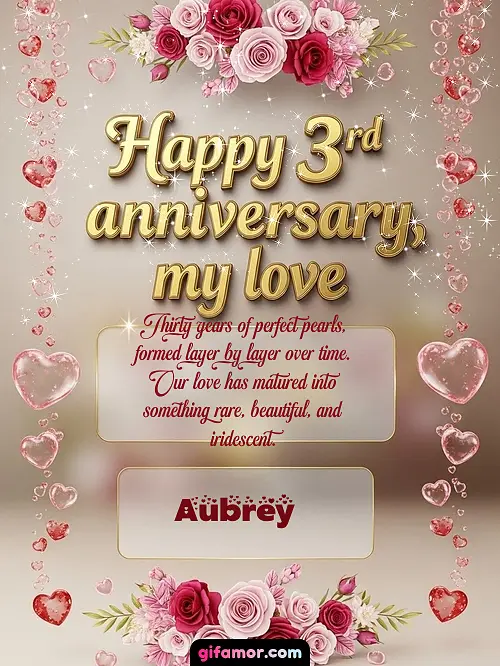 Happy 4st anniversary, my love Aubrey