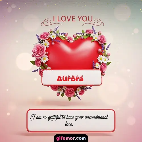 I Love You XXI Aurora Gif Download