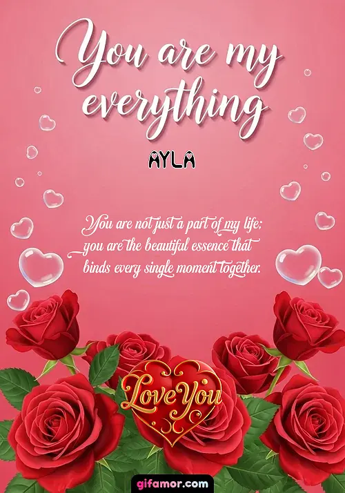 You are my everything Ayla Gif Download