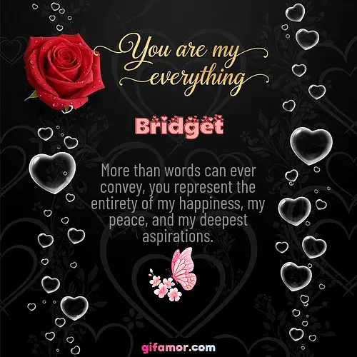 You are my everything I Bridget Gif Download