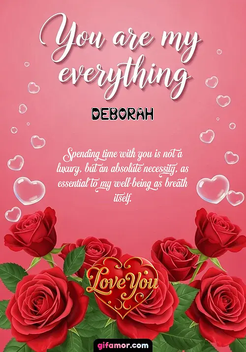 You are my everything Deborah Gif Download