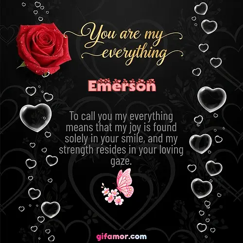 You are my everything I Emerson Gif Download