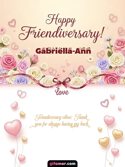 Happy friendiversary! Gabriella-Ann