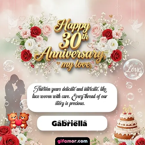Happy 30th anniversary, my love Gabriella