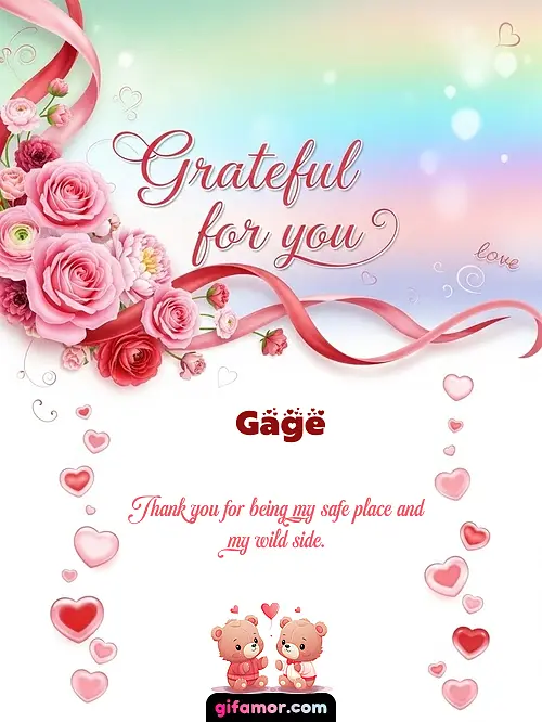 Grateful for you! II Gage