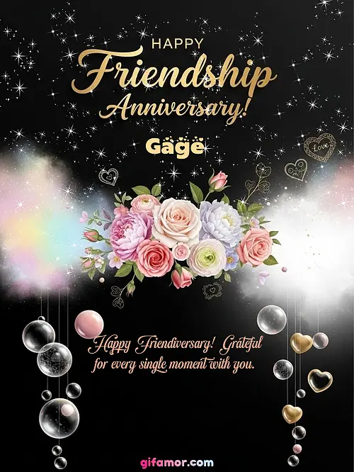 Happy friendship anniversary! II Gage