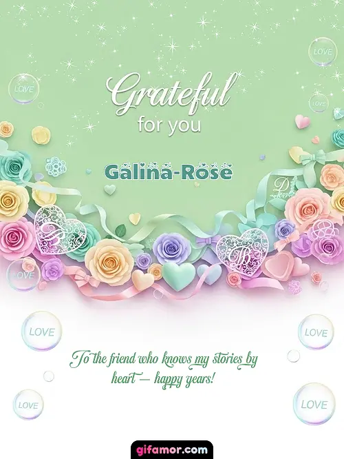Grateful for you! III Galina-Rose