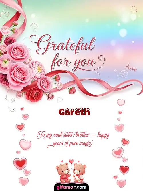 Grateful for you! II Gareth