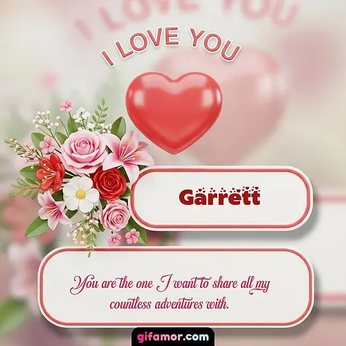 I Love You XI Garrett
