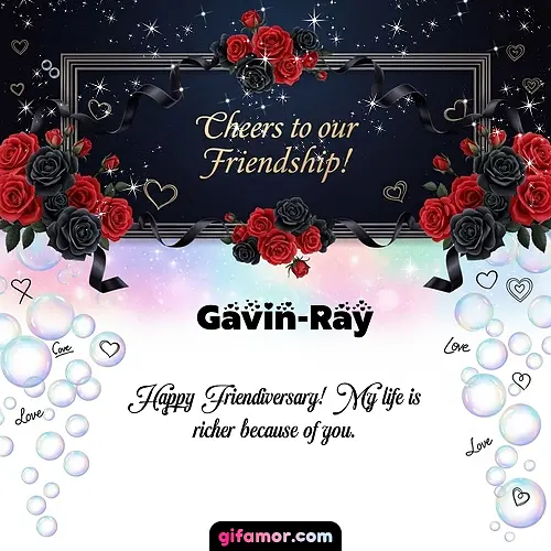 Cheers to our friendship!  V Gavin-Ray