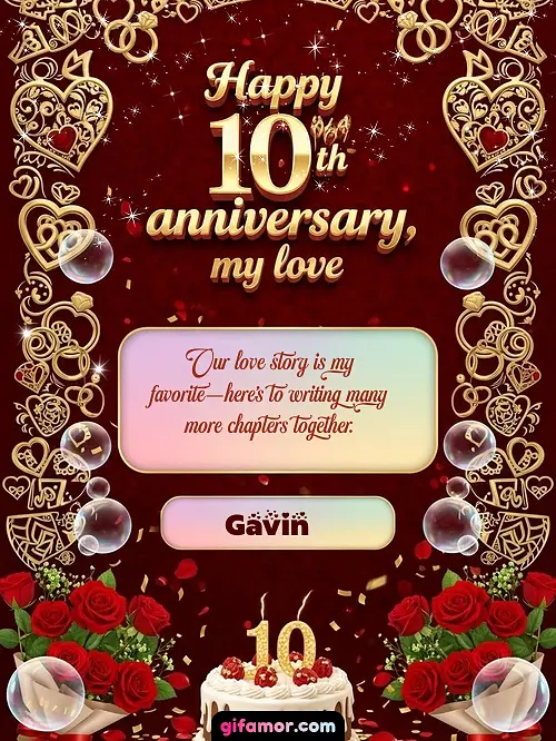 Happy 10th anniversary, my love Gavin Gif Download