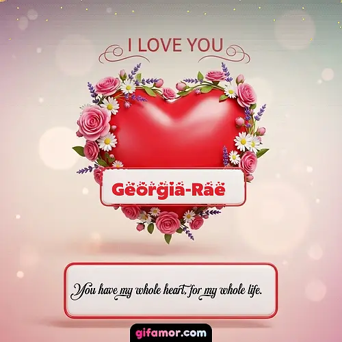 I Love You XXI Georgia-Rae