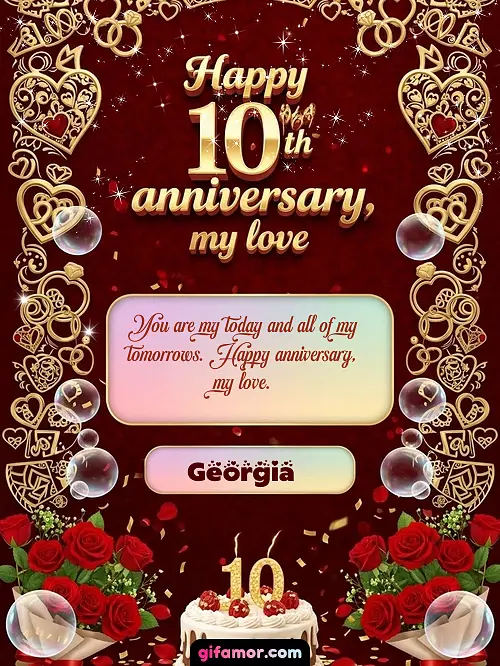 Happy 10th anniversary, my love Georgia