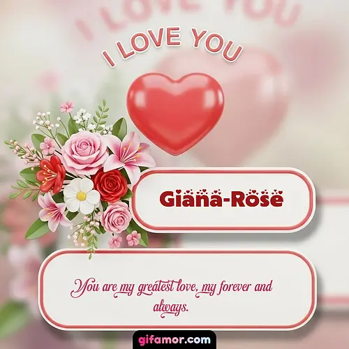 I Love You XI Giana-Rose