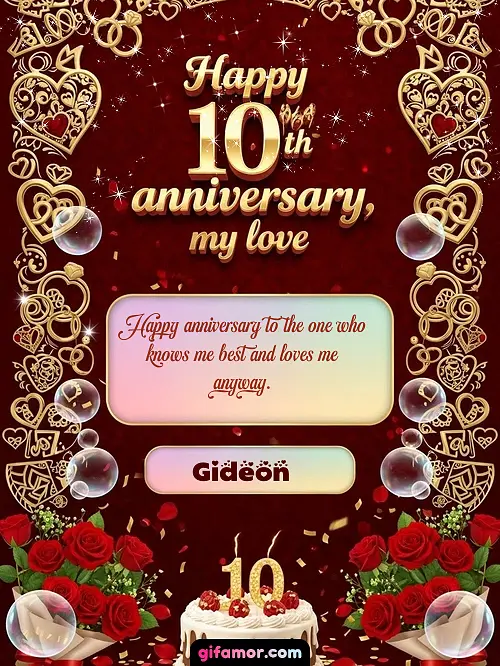Happy 10th anniversary, my love Gideon