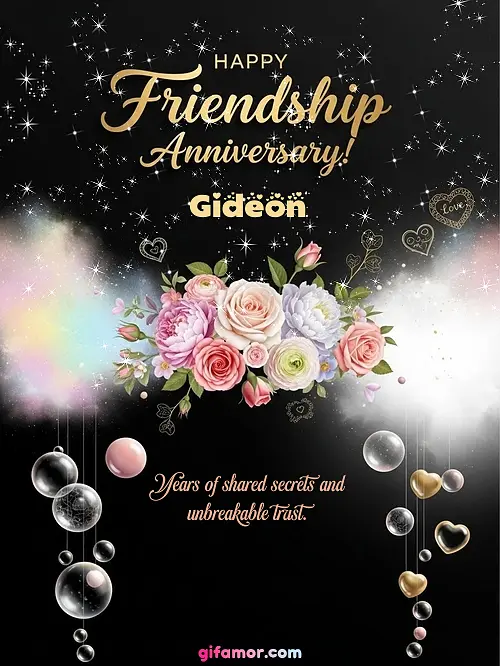 Happy friendship anniversary! II Gideon