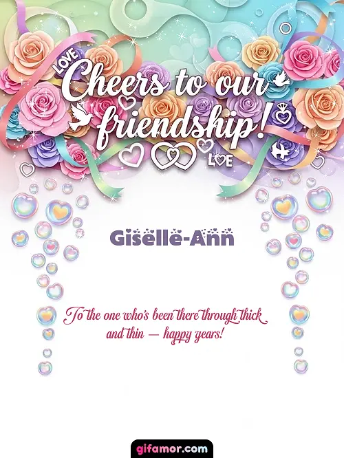 Cheers to our friendship! Giselle-Ann