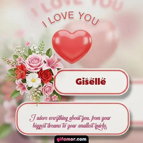 I Love You XI Giselle