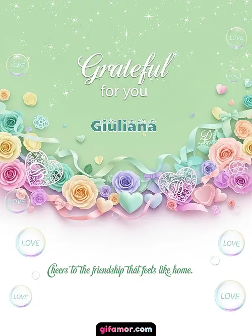 Grateful for you! III Giuliana