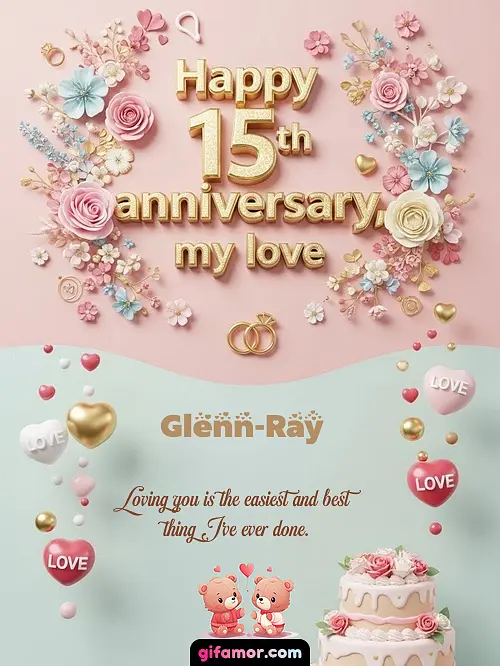 Happy 15th anniversary, my love Glenn-Ray