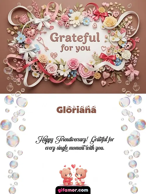 Grateful for you Gloriana