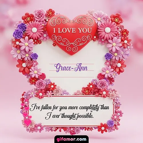 I Love You IX Grace-Ann