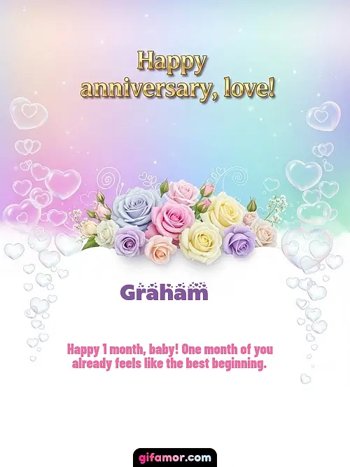 Happy anniversary, love! III Graham