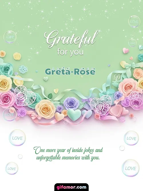 Grateful for you! III Greta-Rose