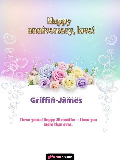 Happy anniversary, love! III Griffin-James