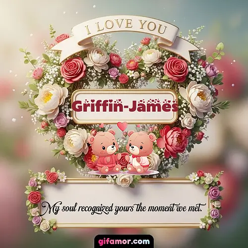 I Love You X Griffin-James