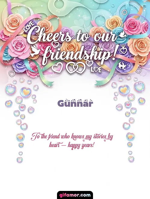 Cheers to our friendship! Gunnar