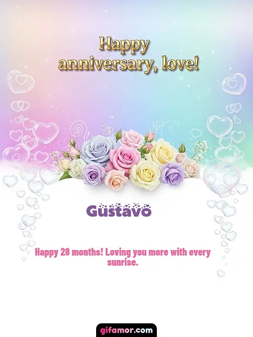 Happy anniversary, love! III Gustavo