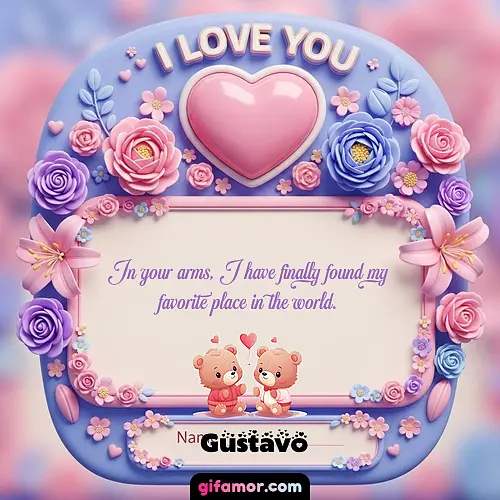 I Love You XVII Gustavo
