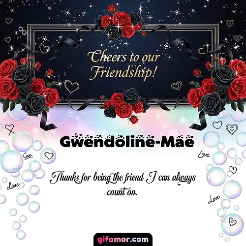 Cheers to our friendship!  V Gwendoline-Mae