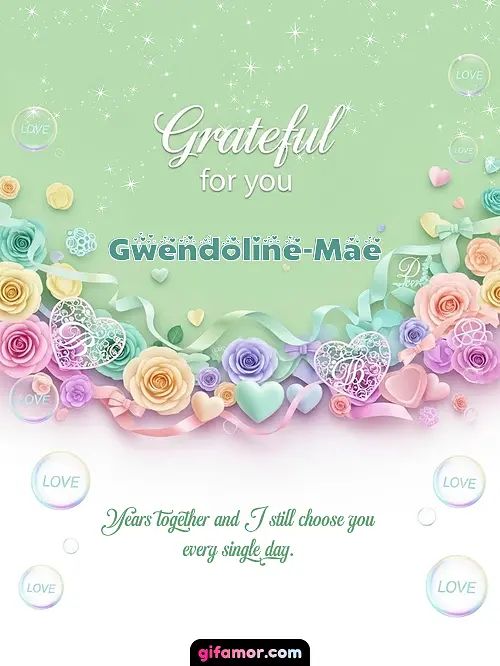 Grateful for you! III Gwendoline-Mae