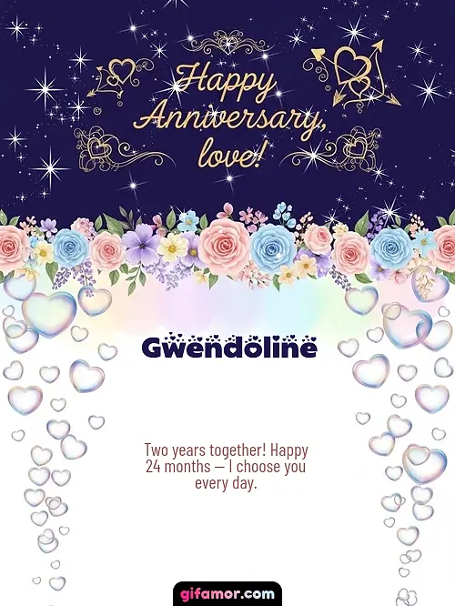 Happy anniversary, love! Gwendoline