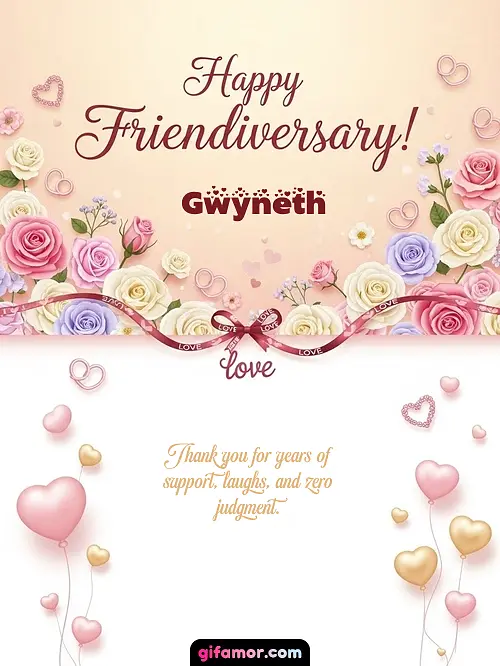Happy friendiversary! Gwyneth