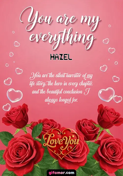 You are my everything Hazel Gif Download