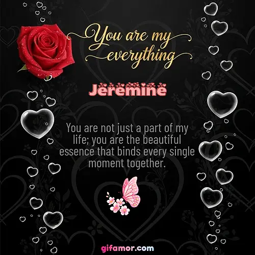 You are my everything I Jeremine Gif Download