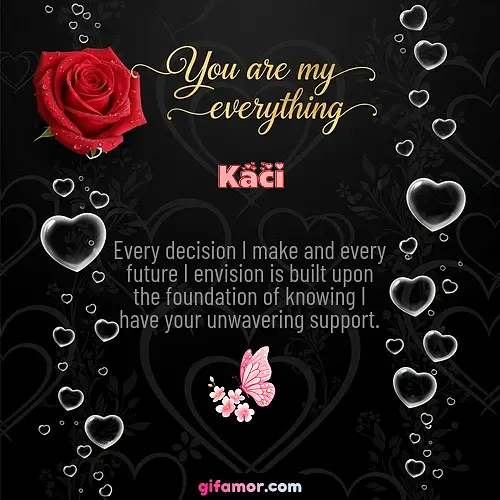 You are my everything I Kaci Gif Download