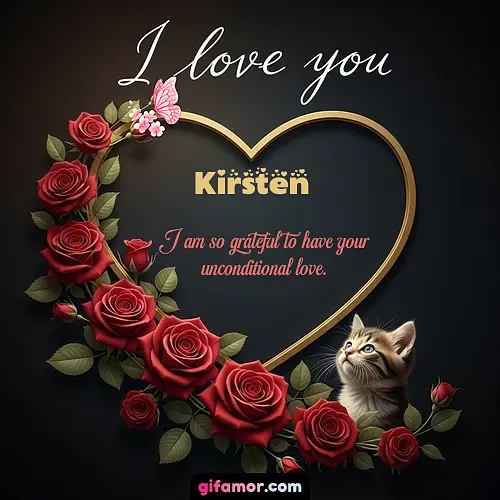 I love you Kirsten