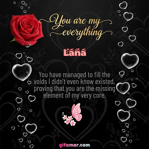 You are my everything I Lana
