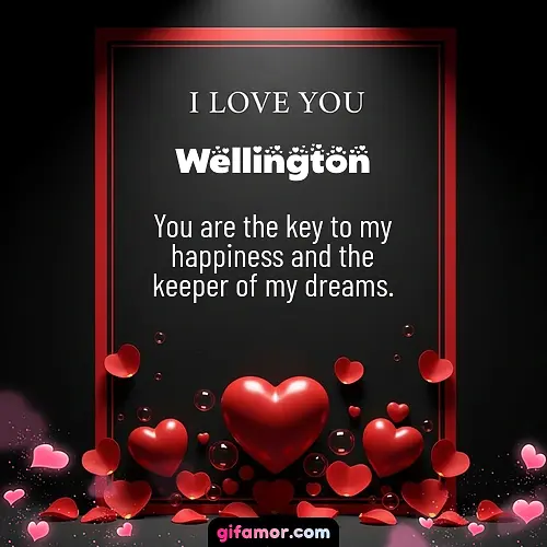 I love you I Wellington